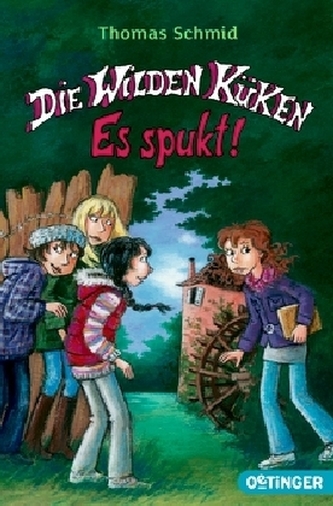 Die Wilden Küken. Es spukt