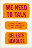 We Need to Talk
