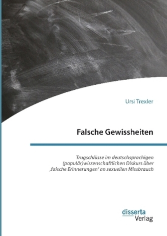 Falsche Gewissheiten