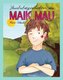 Lausbubengeschichten des Maik Mau