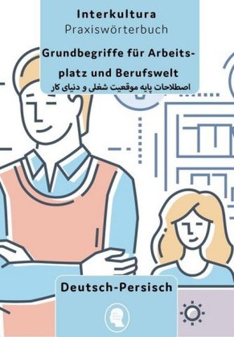 Grundbegriffe für Arbeitsplatz und Berufswelt