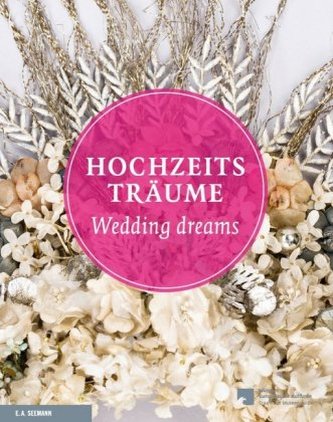 Hochzeitsträume / Wedding Dreams Hochzeitsträume / Wedding Dreams