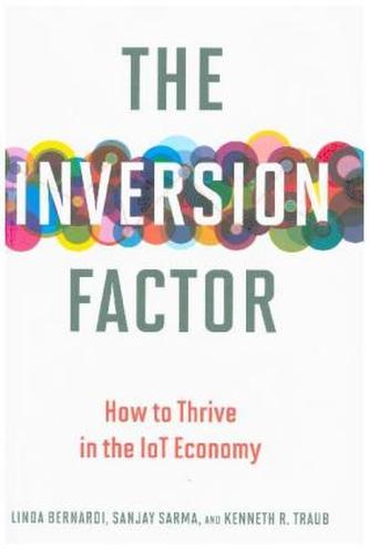 The Inversion Factor - How to Thrive in the IoT Economy