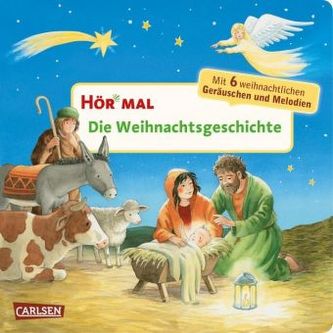 Hör mal: Die Weihnachtsgeschichte, m. Soundeffekten