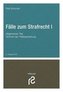 Fälle zum Strafrecht I