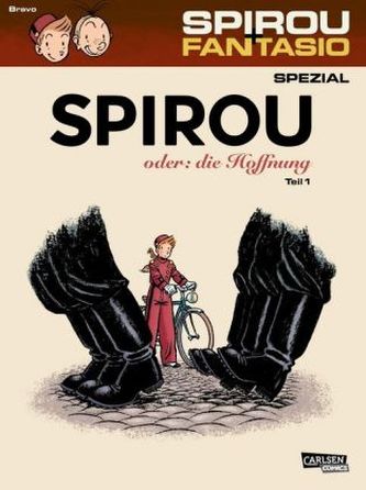 Spirou & Fantasio - Spirou oder: die Hoffnung. Tl.1 Spirou & Fantasio - Spirou oder: die Hoffnung. Tl.1