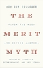 The Merit Myth