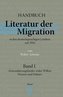 Handbuch. Literatur der Migration in den deutschsprachigen Ländern seit 1945. Bd.1