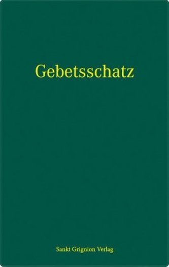 Aus dem Gebetsschatz der heiligen Kirche