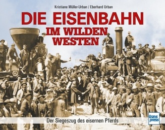 Die Eisenbahn im Wilden Westen