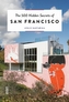 The 500 Hidden Secrets of San Francisco