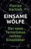 Einsame Wölfe