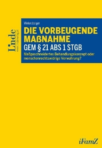 Die vorbeugende Maßnahme gem 21 Abs 1 StGB