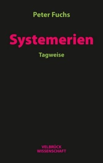 Systemerien. Tagweise