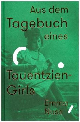 Aus dem Tagebuch eines Tauentzien-Girls