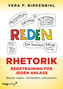 Rhetorik. Redetraining für jeden Anlass