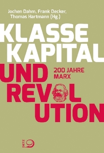 Klasse, Kapital und Revolution Klasse, Kapital und Revolution