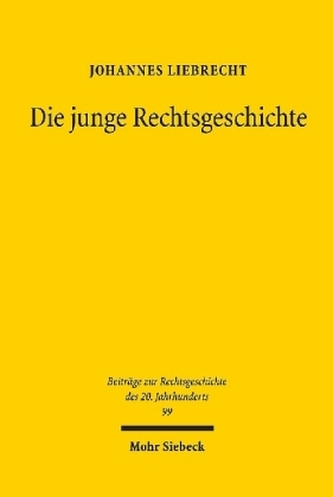 Die junge Rechtsgeschichte