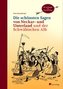 Die schönsten Sagen von Neckar- und Unterland und der Schwäbischen Alb