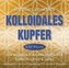 Kolloidales Kupfer [432 Hertz], 1 Audio-CD