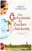 Das Geheimnis der Zuckerbäckerin