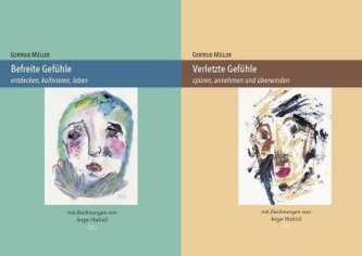 Verletzte Gefühle / Befreite Gefühle, 2 Tle.