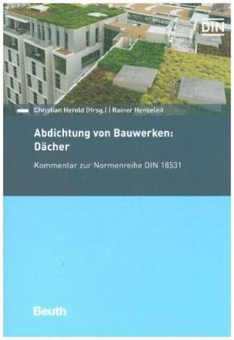 Abdichtung von Bauwerken: Dächer