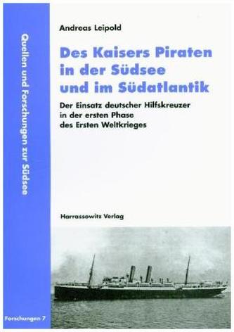 Des Kaisers Piraten in der Südsee und im Südatlantik