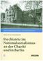 Psychiatrie im Nationalsozialismus an der Charité und in Berlin