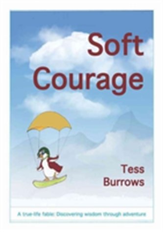 Soft Courage