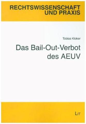 Das Bail-Out-Verbot des AEUV