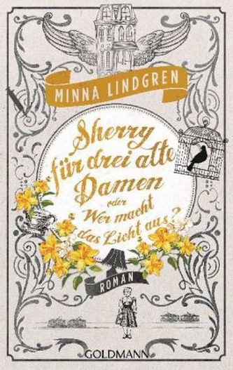 Sherry für drei alte Damen oder Wer macht das Licht aus?