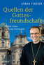 Quellen der Gottesfreundschaft