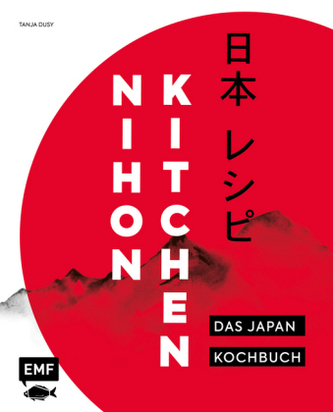 Nihon Kitchen - Das Japan-Kochbuch Nihon Kitchen - Das Japan-Kochbuch