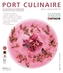 PORT CULINAIRE FORTY-SEVEN