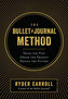 The Bullet Journal Method