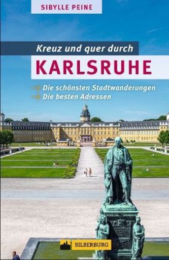 Kreuz und quer durch Karlsruhe Kreuz und quer durch Karlsruhe