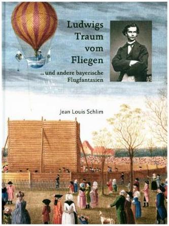Ludwigs Traum vom Fliegen