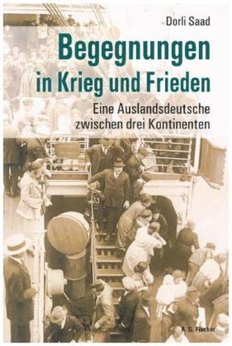 Begegnungen in Krieg und Frieden