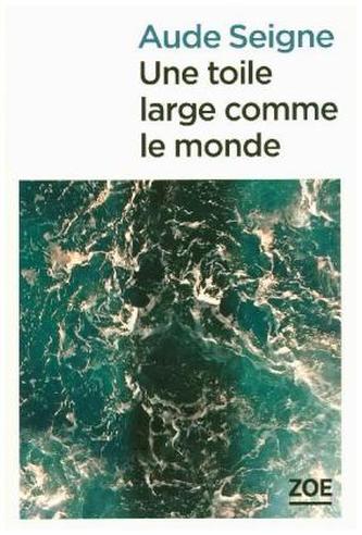 Une toile large comme le monde