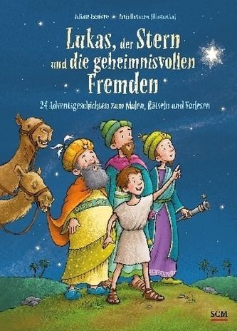 Lukas, der Stern und die geheimnisvollen Fremden