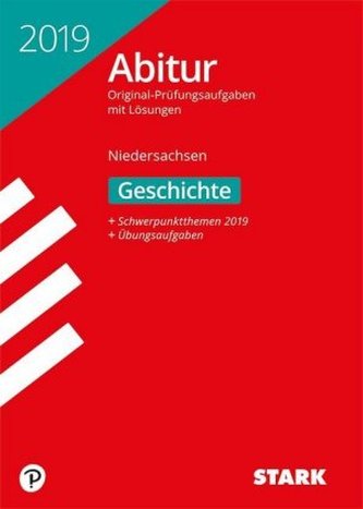 Abitur 2019 - Niedersachsen - Geschichte gA/eA Abitur 2019 - Niedersachsen - Geschichte gA/eA