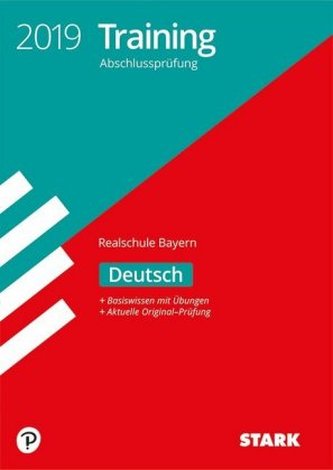 Training Abschlussprüfung 2019 - Realschule Bayern - Deutsch Training Abschlussprüfung 2019 - Realschule Bayern - Deutsch