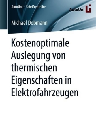 Kostenoptimale Auslegung von thermischen Eigenschaften in Elektrofahrzeugen