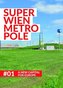 SuperWien Metropole. Vol.1
