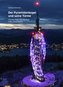 Der Pyramidenkogel und seine Türme