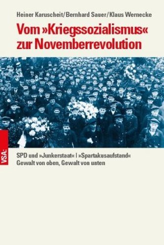 Vom Kriegssozialismus zur Novemberrevolution