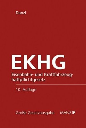 EKHG Eisenbahn- und Kraftfahrzeughaftpflichtgesetz