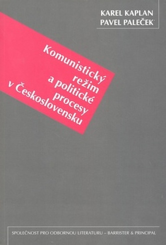 Komunistický režim a politické procesy v Československu