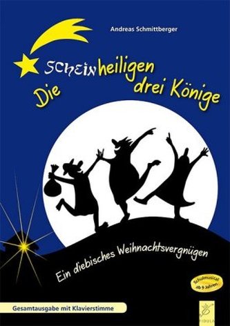 Die scheinheiligen drei Könige Musical